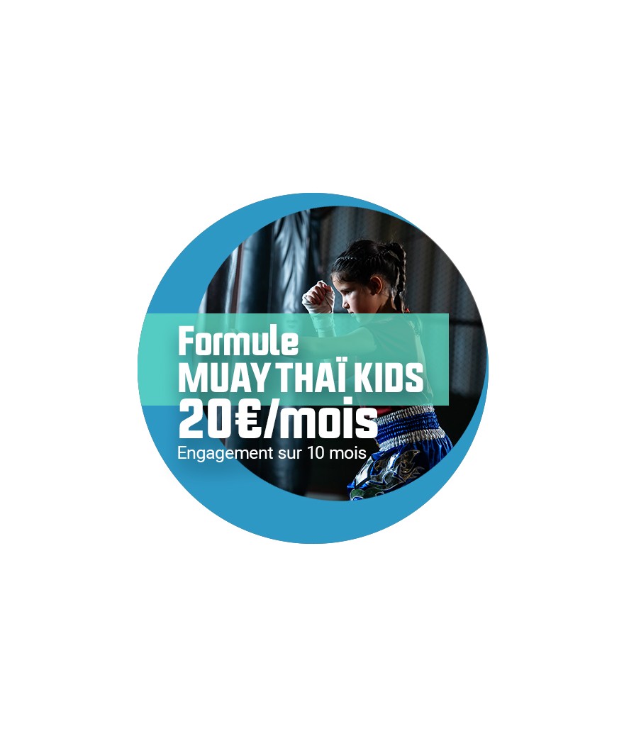 Abonnement MUAY THAÏ KIDS-BOXE THAÏLANDAISE ENFANTS