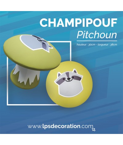 CHAMPIPOUF / Pitchoun